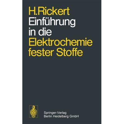 Einführung in die Elektrochemie fester Stoffe, Taschenbuch von Hans Rickert, Springer Berlin, 978-3-662-06853-3