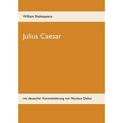 Julius Caesar, Taschenbuch von William Shakespeare, BoD – Books on Demand, 978-3-7528-8048-9