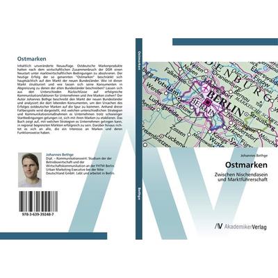 Ostmarken, Taschenbuch von Johannes Bethge, AV Akademikerverlag, 978-3-639-39248-7