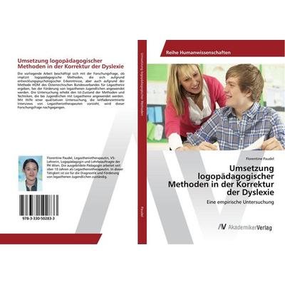 Umsetzung logopädagogischer Methoden in der Korrektur der Dyslexie, Taschenbuch von Florentine Paudel, AV Akademikerverlag, 978-3-330-50283-3