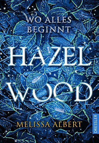 Melissa Albert - Hazel Wood: Wo alles beginnt - Preis vom 18.10.2026 19:22:15 h