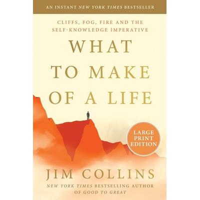 What to Make of a Life, Taschenbuch von Jim Collins, Harper Collins (US), 978-0-06-356737-5
