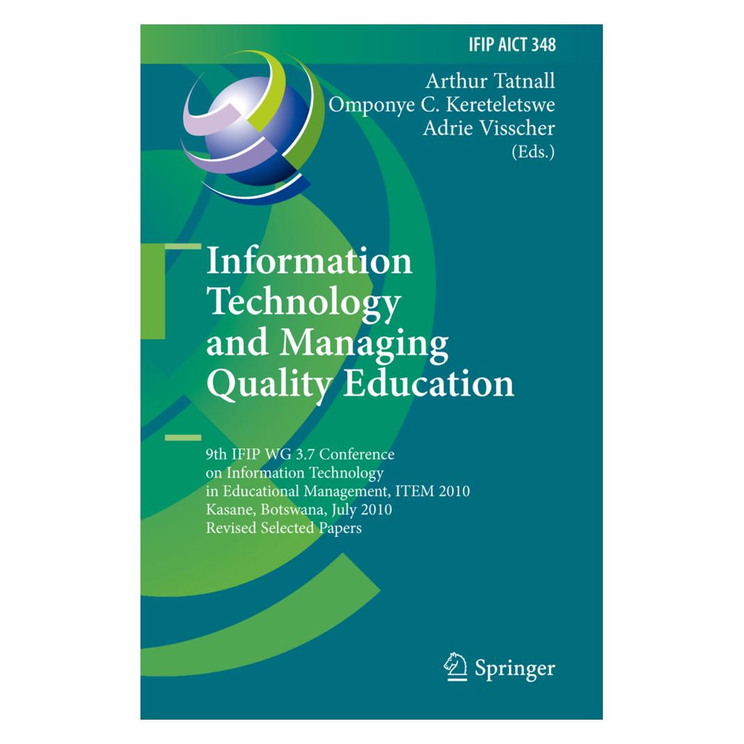 Springer Information Technology and Managing Quality Education (Englisch, Softcover, Adrie Visscher, Arthur Tatnall, Coach Kereteletswe, Omponye, Prof. Adrie Visscher) (55519832)