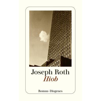 Hiob, Taschenbuch von Joseph Roth, Diogenes Verlag AG