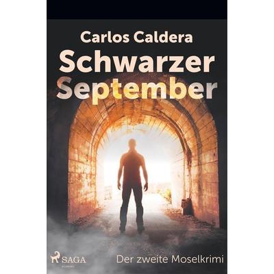 Schwarzer September - der zweite Moselkrimi, Taschenbuch von Carlos Caldera, BoD - Books on Demand, 978-87-26-29530-6