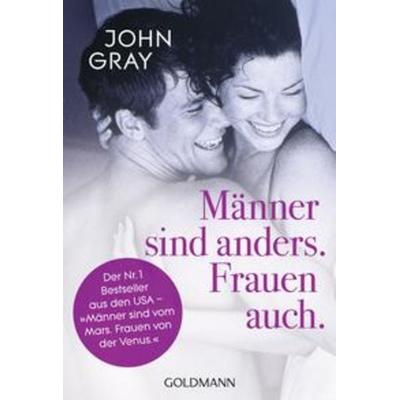 Männer sind anders. Frauen auch., Taschenbuch von John Gray, Goldmann