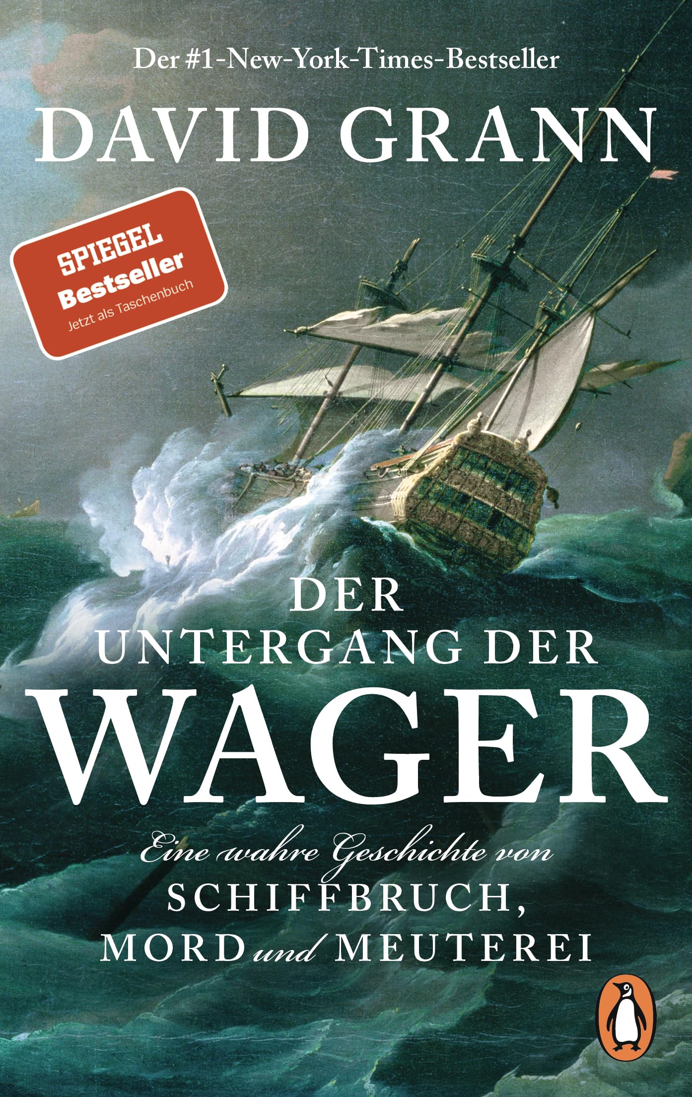 David Grann - Der Untergang der Wager: Eine wahre Geschichte von Schiffbruch, Mord und Meuterei - Der #1-New-York-Times-Bestseller - Preis vom 10.10.2026 11:48:34 h