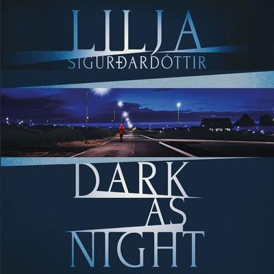 Dark as Night - Lilja Sigurdardottir, Audio, 9781399172981