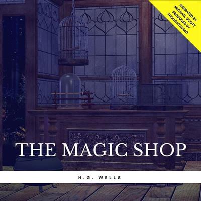 The Magic Shop - H.G. Wells, Audio, 9782291045434