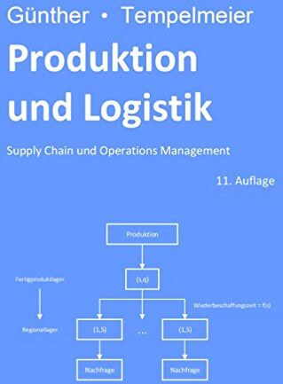 Horst Tempelmeier - Produktion und Logistik: Supply Chain und Operations Management - Preis vom 12.10.2026 11:37:12 h