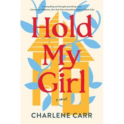 Hold My Girl, Taschenbuch von Charlene Carr, Sourcebooks Inc, 978-1-4642-1677-0