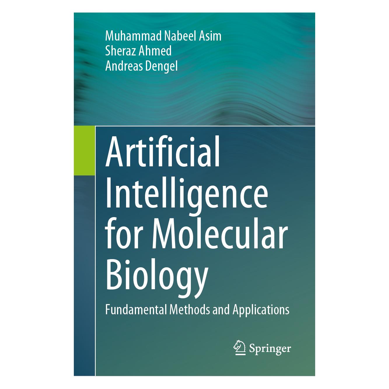 Springer Artificial Intelligence for Molecular Biology (Englisch, Hardcover, Andreas Dengel, Muhammad Nabeel Asim, Sheraz Ahmed) (58159818)