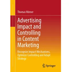 Advertising Impact and Controlling in Content Marketing, Fachbücher von Thomas Hörner