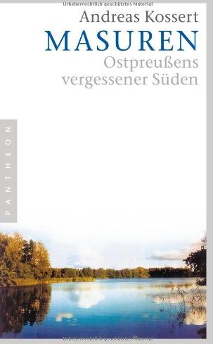 Andreas Kossert - Masuren: Ostpreußens vergessener Süden - Preis vom 19.10.2026 19:33:35 h