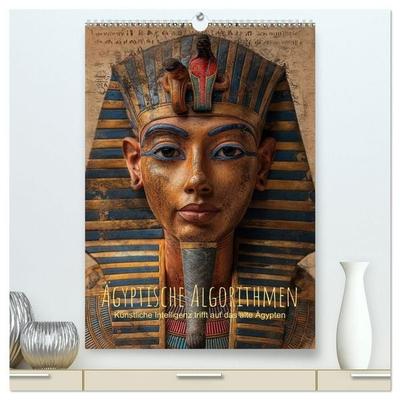 Ägyptische Algorithmen - Künstliche Intelligenz trifft auf das alte Ägypten (hochwertiger Premium Wandkalender 2027 DIN A2 hoch), Kunstdruck in