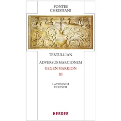 Adversus Marcionem - Gegen Markion III, Fachbücher von Tertullian