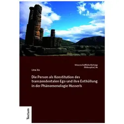 Die Person als Konstitution des transzendentalen Ego und ihre Enthüllung in der, Fachbücher