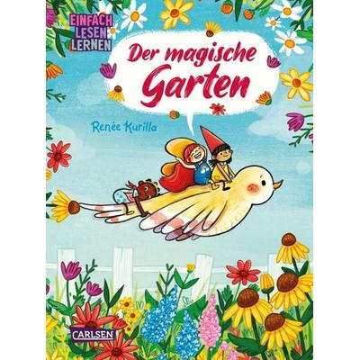 Erstleser Kindercomic: Der magische Garten, Gebundene Ausgabe von Renée Kurilla, Carlsen, 978-3-551-69091-3