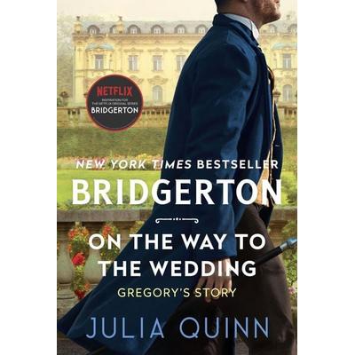 On the Way to the Wedding, Taschenbuch von Julia Quinn, Harper Collins Publ. USA, 978-0-06-235381-8