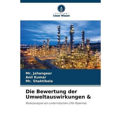 Die Bewertung der Umweltauswirkungen &, Taschenbuch von Jahangeer,Anil Kumar,Shaktibala, Verlag Unser Wissen, 978-620-9-77010-4