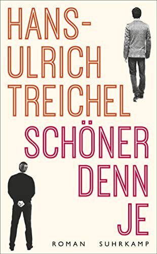 Hans-Ulrich Treichel - Schöner denn je: Roman Pointiert, liebevoll lakonisch Ein Porträt des ummauerten Westberlin (suhrkamp taschenbuch) - Preis vom 09.10.2026 07:28:09 h