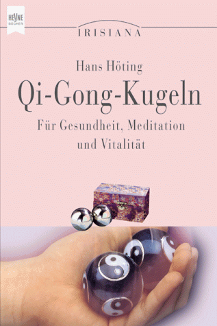 Hans Höting - Qi - Gong - Kugeln für Gesundheit, Meditation und Vitalität. - Preis vom 14.10.2026 23:07:16 h