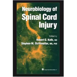 Neurobiology of Spinal Cord Injury, Fachbücher von Robert G. Kalb, Stephen M. Strittmatter