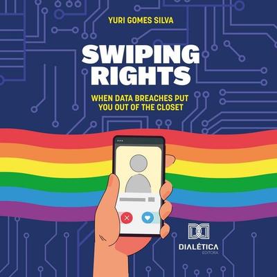 Swiping Rights - Yuri Gomes Silva, Audio, 9786527066798