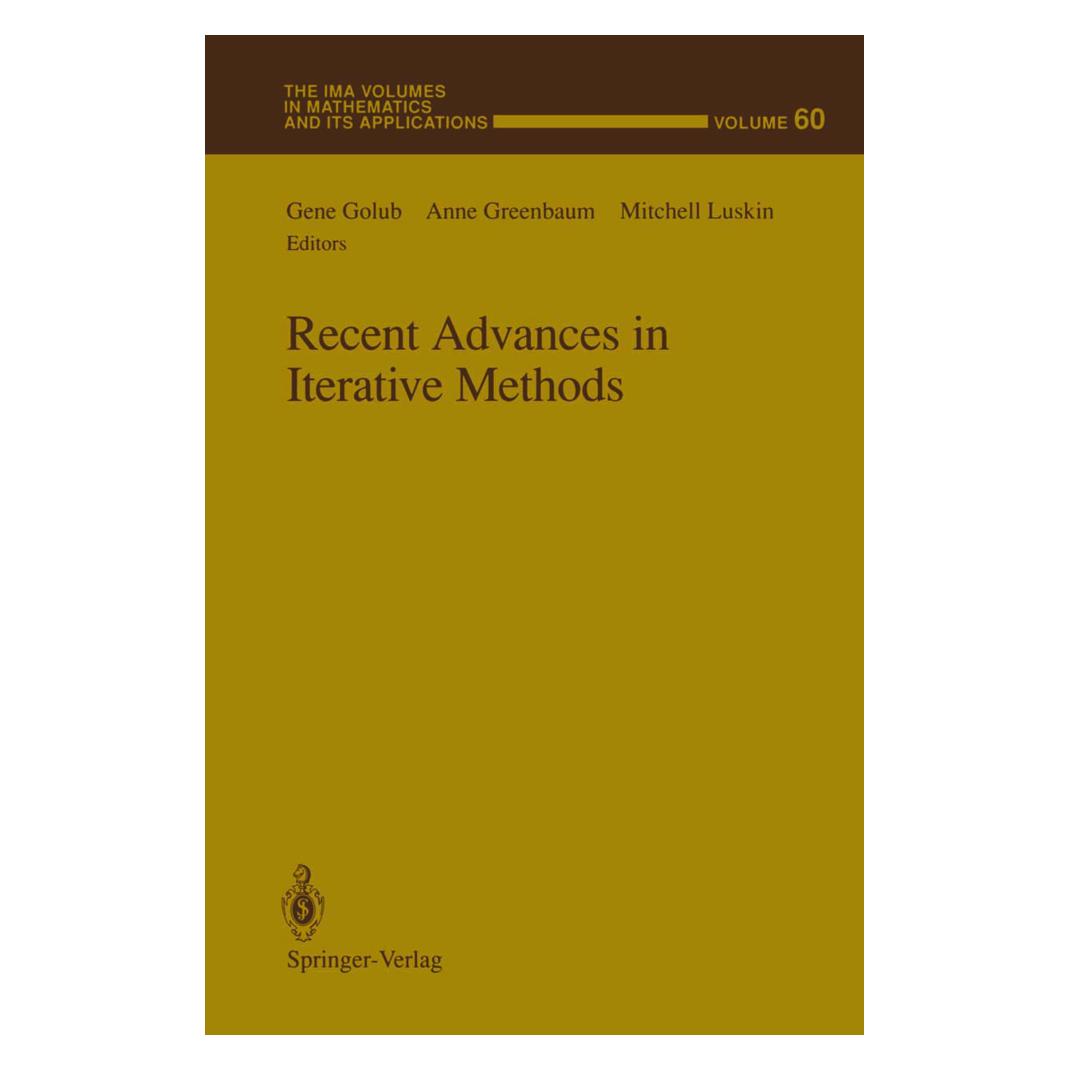 Springer Recent Advances in Iterative Methods (Englisch, Softcover, Anne Greenbaum, Gene Golub, Mitchell Luskin) (55492472)