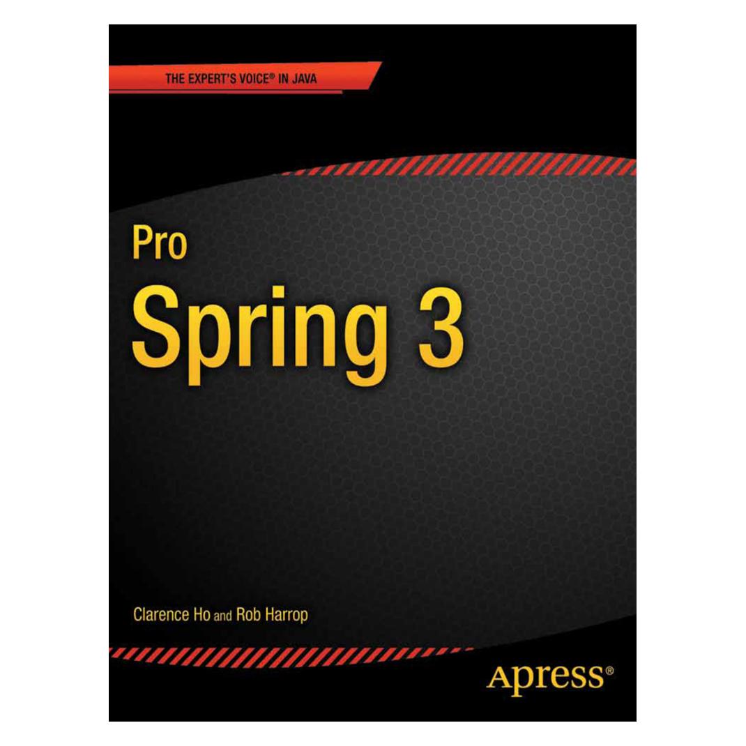 Springer Pro Spring 3 (Englisch, Softcover, Clarence Ho, Rob Harrop) (55513860)
