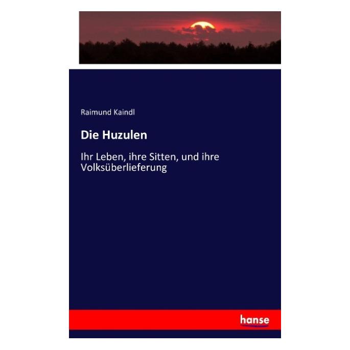 Hansebooks Die Huzulen (Deutsch, Softcover, Raimund Kaindl) (55863011)