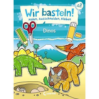 Wir basteln! - Malen, Ausschneiden, Kleben - Dinos, Taschenbuch von Norbert Pautner, Loewe, 978-3-7432-0576-5