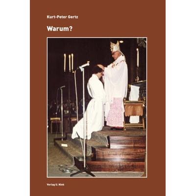 Warum?, Paperback von Kurt-Peter Gertz, Nink, U, 978-3-934159-35-8