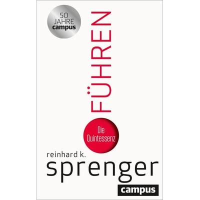 Führen, Gebundene Ausgabe von Reinhard K. Sprenger, Campus, 978-3-593-52025-4