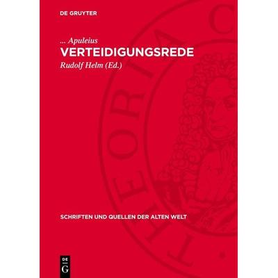 Verteidigungsrede, Gebundene Ausgabe von ... Apuleius, De Gruyter, 978-3-11-272010-3