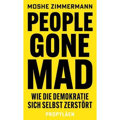 People gone mad, Gebundene Ausgabe von Moshe Zimmermann, Propyläen, 978-3-549-11020-1