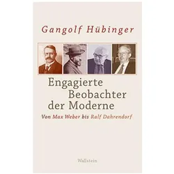 Engagierte Beobachter der Moderne, Fachbücher von Gangolf Hübinger