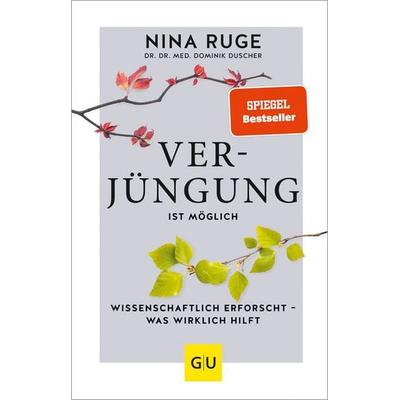 Verjüngung ist möglich, Gebundene Ausgabe von Nina Ruge,Dominik Duscher, Gräfe und Unzer Verlag GmbH, 978-3-8338-7956-2