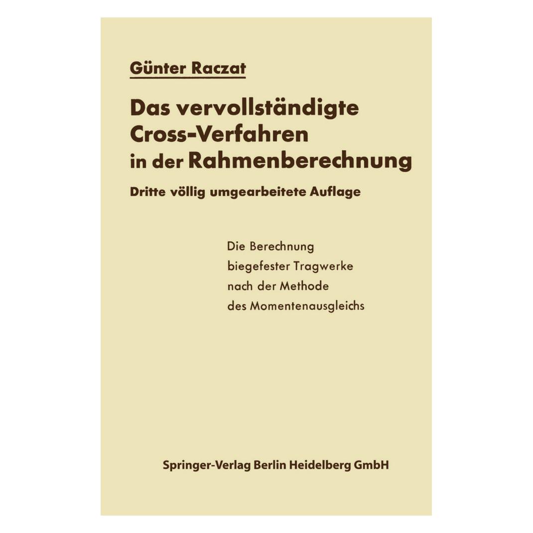 Springer Das vervollständigte Cross-Verfahren in der Rahmenberechnung (Deutsch, Softcover, Günter Raczat) (55538997)