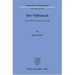 Der Vollrausch., Fachbücher von Roger Kusch
