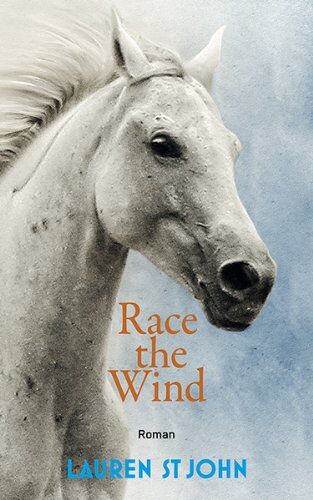 Lauren St. John - Race the Wind - Preis vom 11.10.2026 03:10:56 h