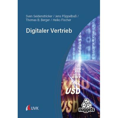 Digitaler Vertrieb, Taschenbuch von Sven Seidenstricker,Jens Pöppelbuss,Thomas B. Berger,Heiko Fischer, Uvk, 978-3-381-11441-2