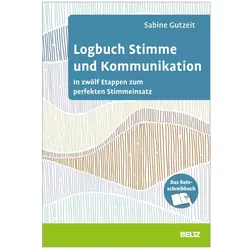 Logbuch Stimme und Kommunikation, Fachbücher von Sabine Gutzeit