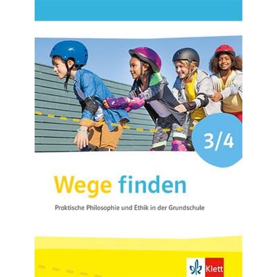 Wege finden 3/4. Praktische Philosophie und Ethik in der Grundschule, Taschenbuch von , Klett Schulbuchverlag, 978-3-12-007438-0