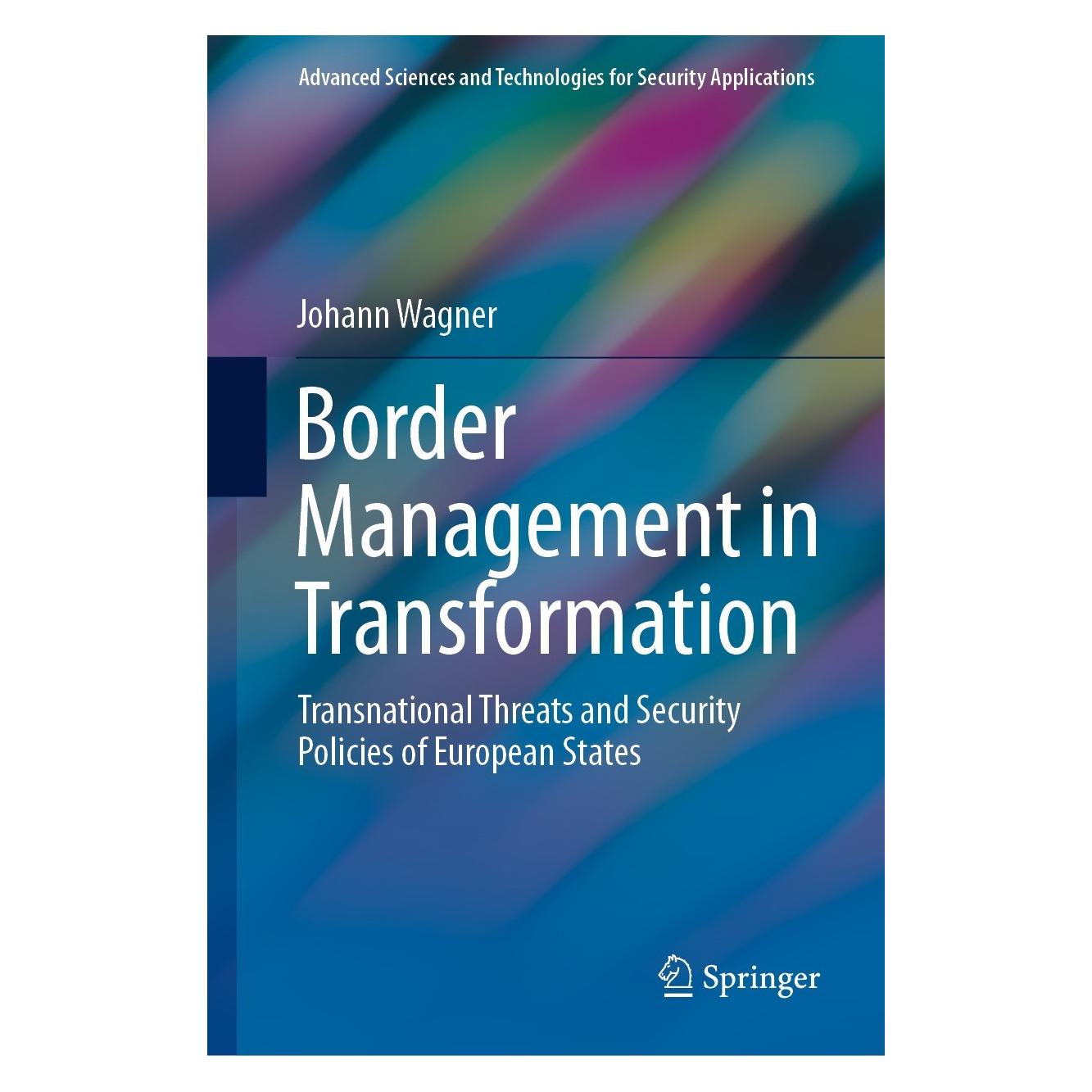 Springer Border Management in Transformation (Englisch, Hardcover, Johann Wagner) (9783030627270)