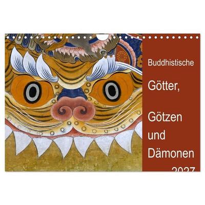 Buddhistische Götter, Götzen und Dämonen (Wandkalender 2027 DIN A4 quer), CALVENDO Monatskalender