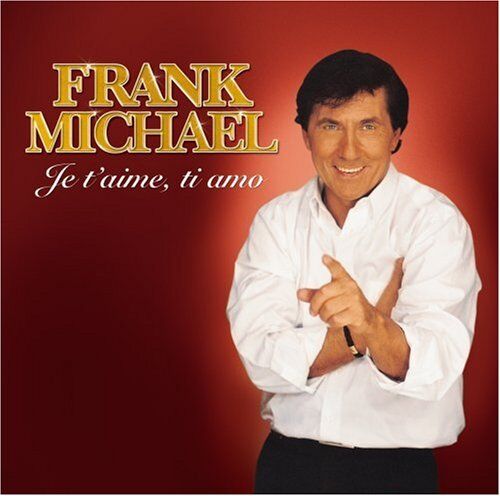 Michael Frank - Ti Amo,Je T'aime - Preis vom 01.10.2026 17:08:56 h