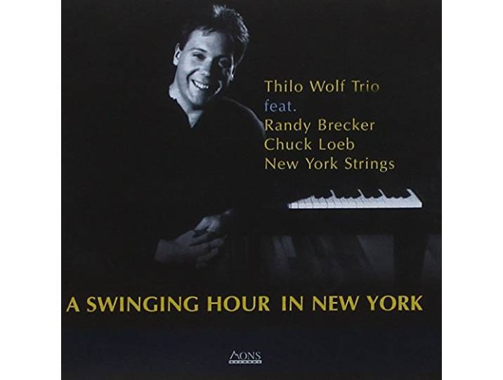 Thilo Wolf - A Swinging Hour In New York