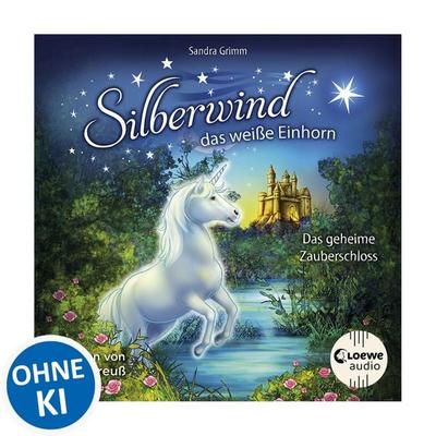 Silberwind, das weiße Einhorn (Band 6) - Das geheime Zauberschloss - Sandra Grimm, Audio, 9783949473340