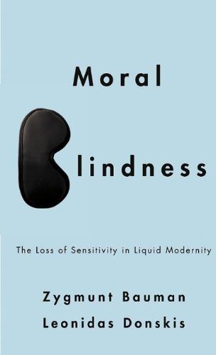 Zygmunt Bauman - Moral Blindness: The Loss of Sensitivity in Liquid Modernity - Preis vom 13.10.2026 11:25:28 h
